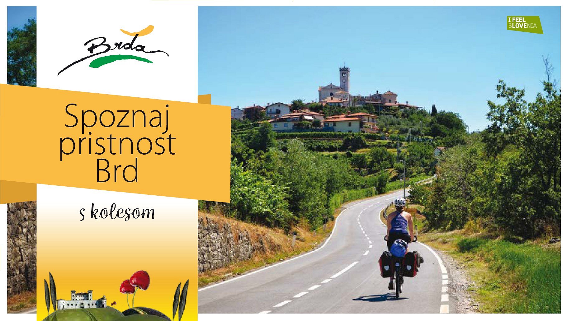 Spoznaj pristnost Brd z kolesom